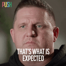 Thats What Is Expected Brian M GIF - Thats What Is Expected Brian M Push GIFs