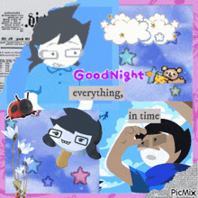 a collage of images with the words goodnight everything in time