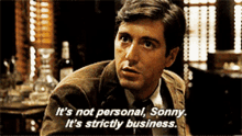 The Godfather Its Not Personal GIF - The Godfather Its Not Personal Sonny GIFs