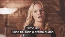 Don'T Be One. GIF - Dramaqueen Drama Queen GIFs