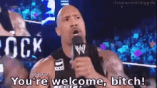 You'Re Welcome, Bitch! GIF - Yourewelcome Dwayne Johnson The Rock GIFs