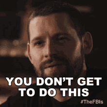You Dont Get To Do This Scott Forrester GIF - You Dont Get To Do This Scott Forrester Fbi International GIFs