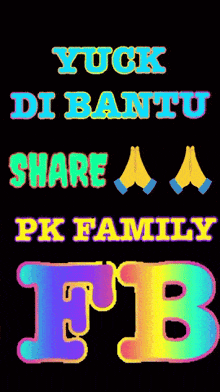 a poster that says yuck di bantu share a pk family