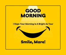 a yellow sign that says good morning with a smiling face