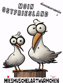a cartoon of two seagulls standing on a wooden post with moin ostfriesland written above them
