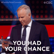 You Had Your Chance Gerry Dee GIF - You Had Your Chance Gerry Dee Family Feud Canada GIFs
