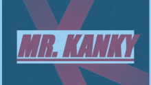 Mrkanky Mr Kanky Colorful GIF