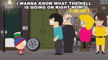 I Wanna Know What The Hell Is Going On Right Now Stan Marsh GIF