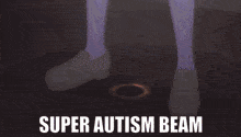 Autism Super Autism Beam GIF - Autism Super Autism Beam Akira Oono GIFs