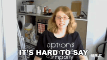 Its Hard To Say Olivia GIF - Its Hard To Say Olivia Love On The Spectrum GIFs