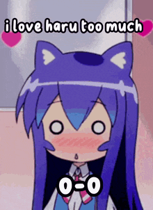 a cartoon of a girl with cat ears and the words i love haru too much above her