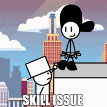 a cartoon of two stick figures with the word skill issue written below them