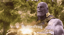 Thanos Butter Frog GIF - Thanos Butter Frog Mlfiresoul GIFs