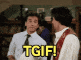 two men are standing next to each other and the word tgif is on their shirt