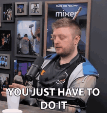 You Just Have To Do It Iraffer GIF - You Just Have To Do It Iraffer Craig Rathbone GIFs