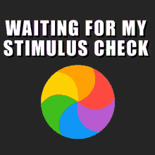 Waiting For My Stimulus Check Color Wheel GIF - Waiting For My Stimulus Check Color Wheel Spinning Color Wheel GIFs