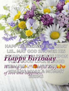 a bouquet of flowers with the words happy and blessed birthday lis may god shower his abundant blessings upon you