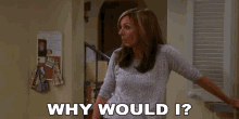 Why Would I Mom GIF - Why Would I Mom Whats The Point GIFs