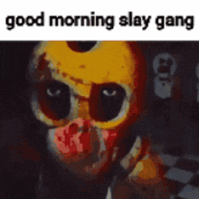 Good Morning Good Morning Slay Gang GIF
