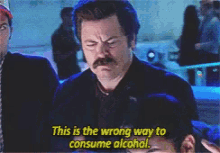 This Is The Wrong Way To Consume Alcohol Ron Swanson GIF - This Is The Wrong Way To Consume Alcohol Ron Swanson Parks And Recreation GIFs