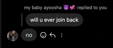 a screenshot of a text message that says " my baby ayoosha replied to you "