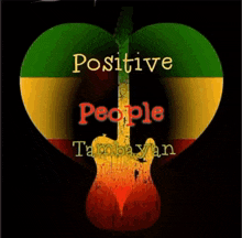 a poster with a guitar and the words positive people tamboyan