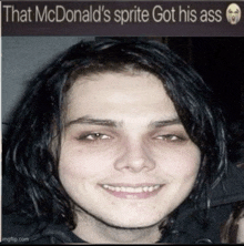 a picture of a young man with a caption that says that mcdonald 's sprite got his ass