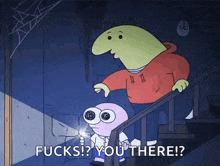 a cartoon character is holding a flashlight and saying " fucks you there "