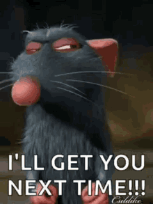 Ratatouille Remy GIF - Ratatouille Remy I Will Get You Next Time GIFs