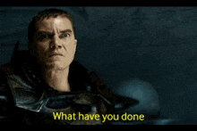 a man in armor says what have you done in yellow text