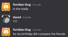 a screenshot of a conversation between floridian thug and dazed at 11:31 am