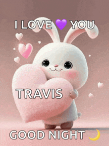 a picture of a bunny holding a heart that says " i love you travis "