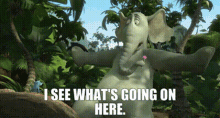Horton Hears A Who I See Whats Going On Here GIF - Horton Hears A Who I See Whats Going On Here Horton GIFs