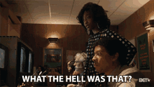 What The Hell Was That Tessa Lorraine GIF - What The Hell Was That Tessa Lorraine Iantha Richardson GIFs