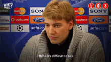 I Think Its Difficult To Say Nicklas Bendtner GIF