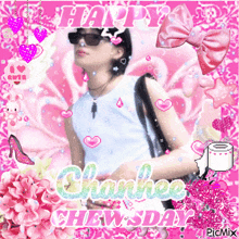 a picture of a woman with the words happy chanhee chew-sday on it
