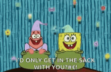 Spongebob Slumber Party GIF - Spongebob Slumber Party Only Get In The Sack With You GIFs