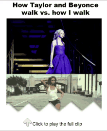 How Beyonce And Taylor Swift Walk Vs. How I Walk GIF - Beyonce Taylor Swift Walk GIFs
