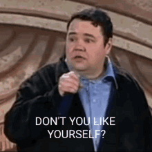 Dont You Like Yourself Funny GIF - Dont You Like Yourself Funny John Pinette GIFs
