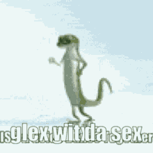 a lizard is standing on its hind legs in front of a sign that says ' sglex wit da sexer '