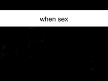 When Sex GIF - When Sex GIFs