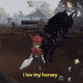 a person holding a piece of paper next to a horse with the words i love my horsey
