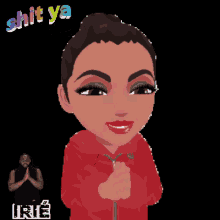 a cartoon of a woman in a red jacket with the words " shit ya " above her
