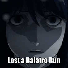 a black and white image of a person with the words lost a balatro run