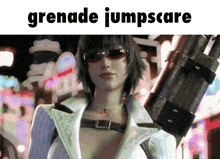 a woman in sunglasses is holding a grenade that says grenade jumpscare on it