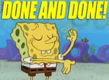 Done And Done Spongebob GIF - Done And Done Spongebob Done GIFs