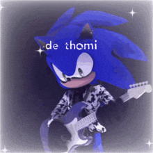 a picture of sonic the hedgehog holding a guitar with the words de thomi written above him
