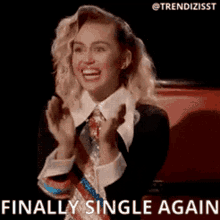 Miley Cyrus Finally Single Again GIF - Miley Cyrus Finally Single Again Single GIFs