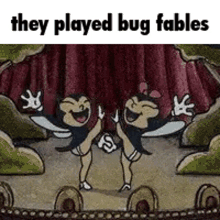 they played bug fables the