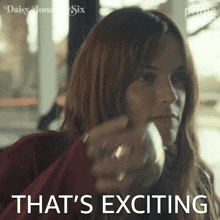 That'S Exciting Daisy Jones GIF - That'S Exciting Daisy Jones Riley Keough GIFs